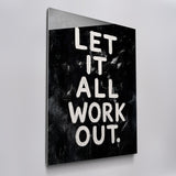 Let It All Work out