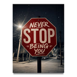 Never Stop Being You