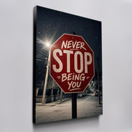 Never Stop Being You
