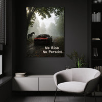 No Risk No Porsche