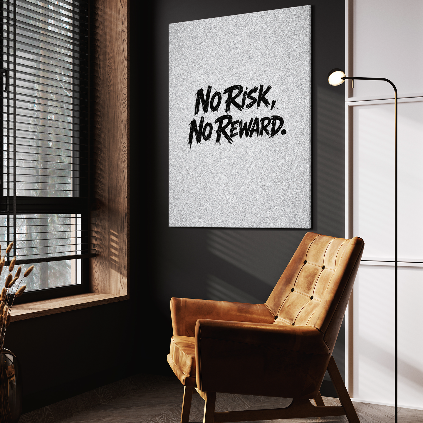 No Risk, No Reward.