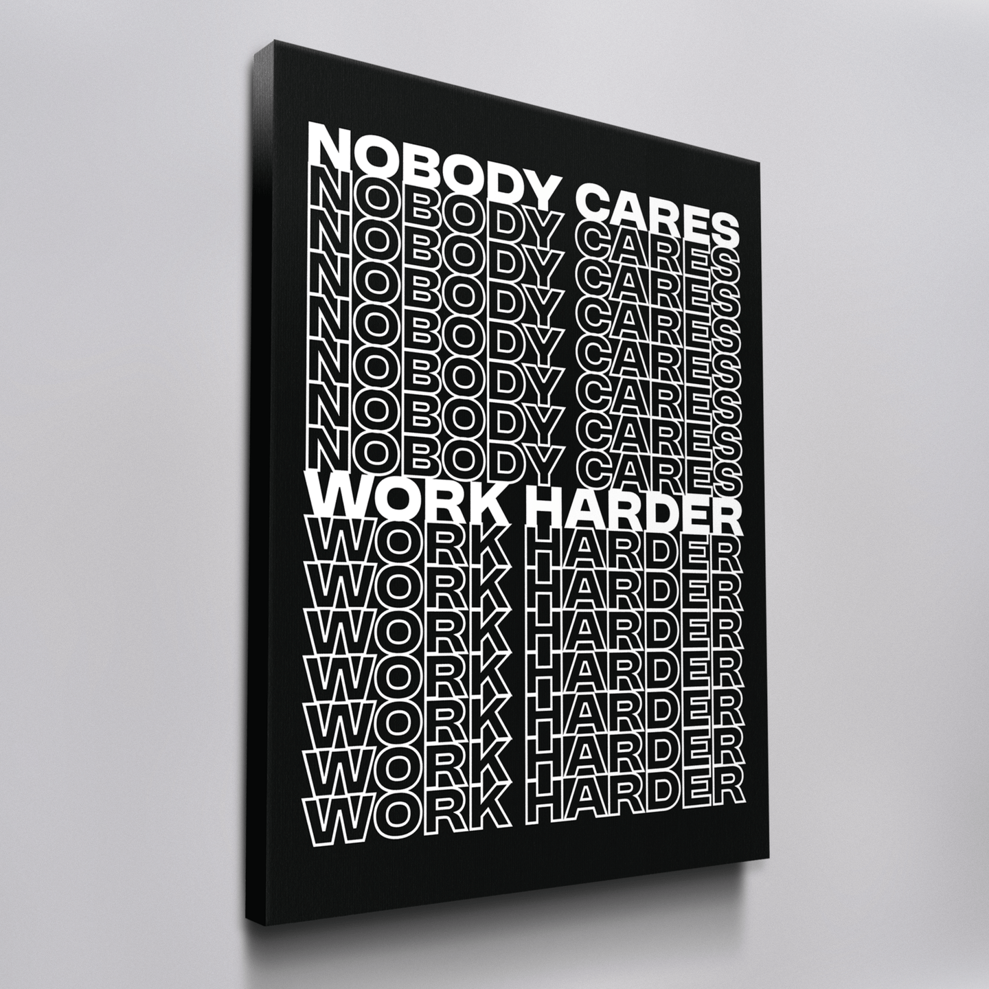 Nobody Cares Work Harder - White