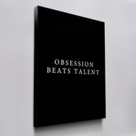 Obsession Beats Talent