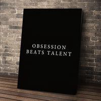 Obsession Beats Talent
