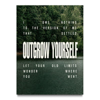 Outgrow Yourself
