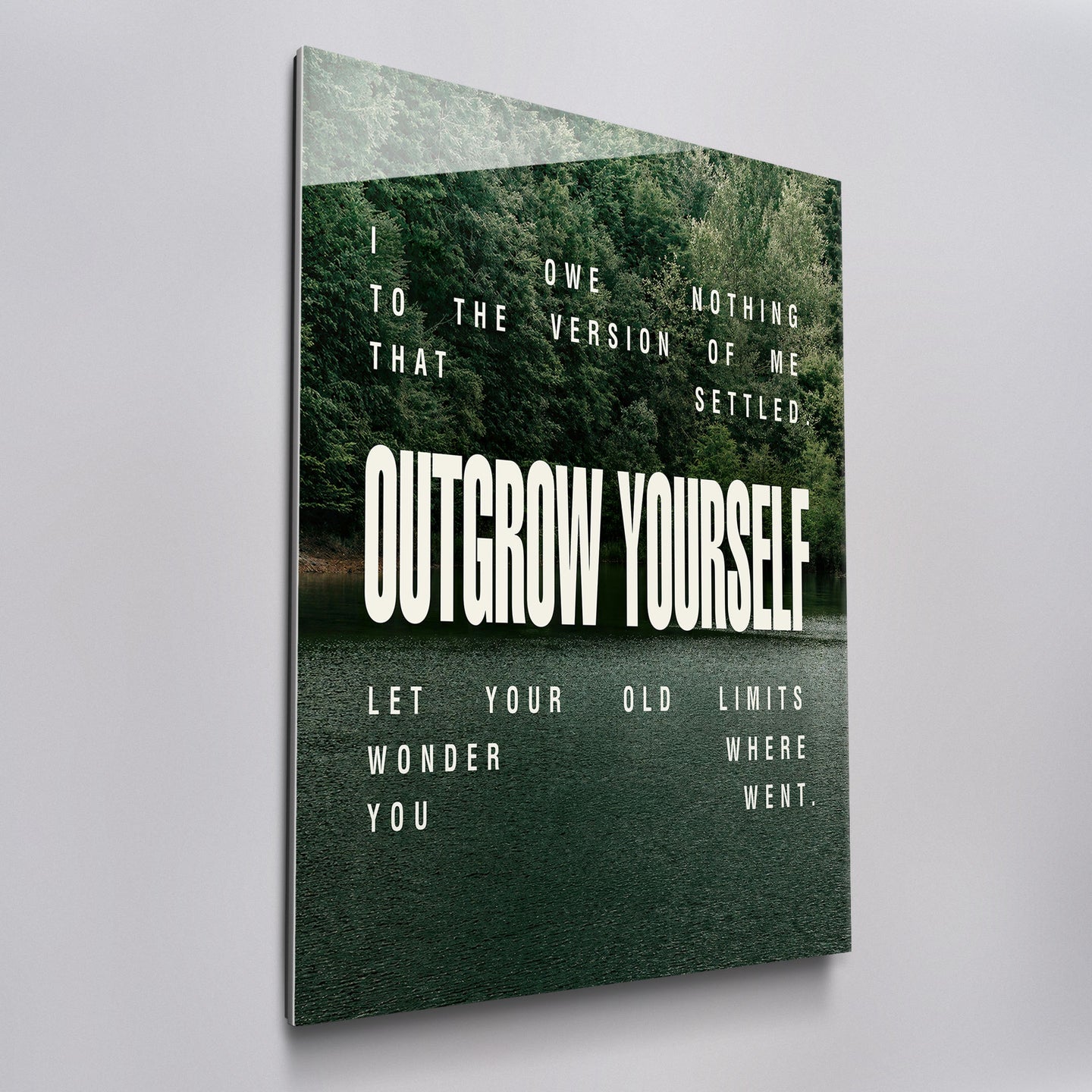 Outgrow Yourself