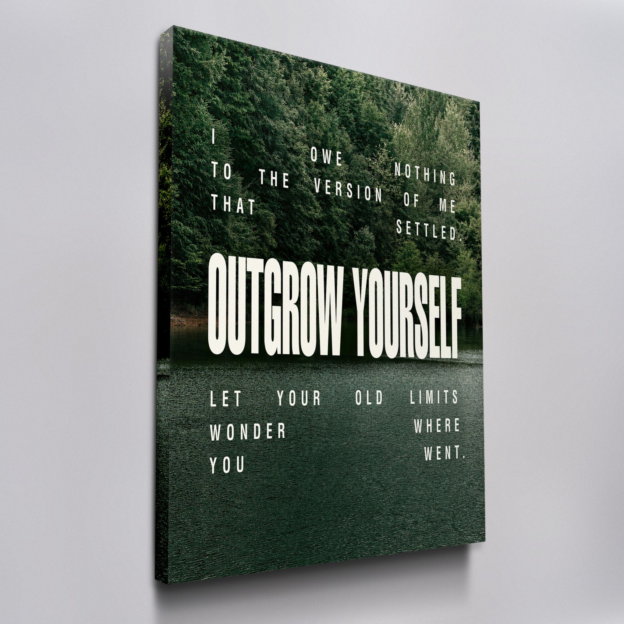 Outgrow Yourself