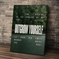Outgrow Yourself