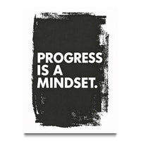 Progress is a Mindset.