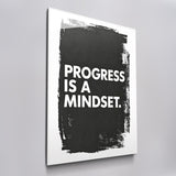 Progress is a Mindset.