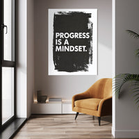 Progress is a Mindset.