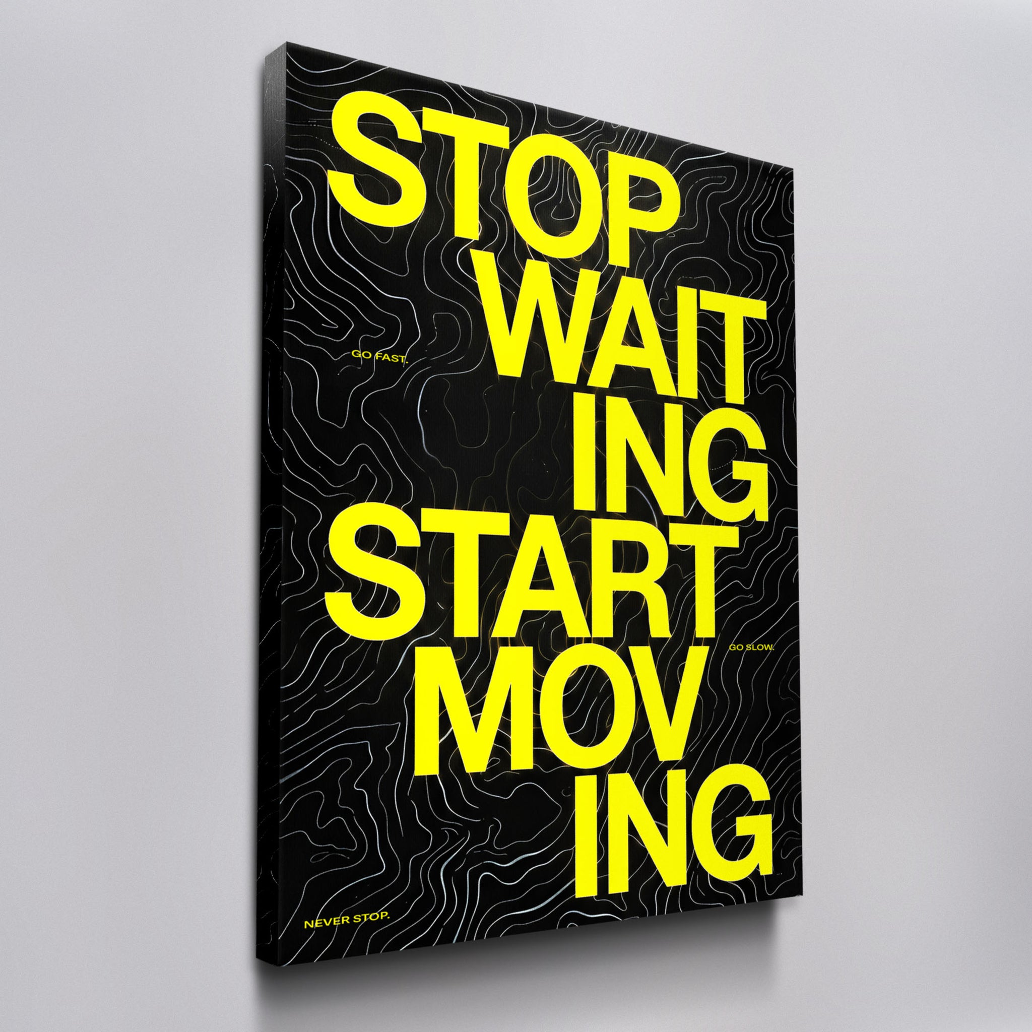 Stop Waiting Start Moving