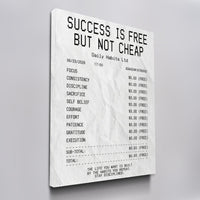 Success Is Free But Not Cheap