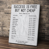 Success Is Free But Not Cheap