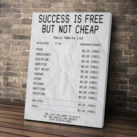 Success Is Free But Not Cheap