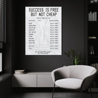 Success Is Free But Not Cheap