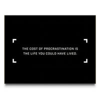 The Cost Of Procrastination