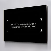 The Cost Of Procrastination
