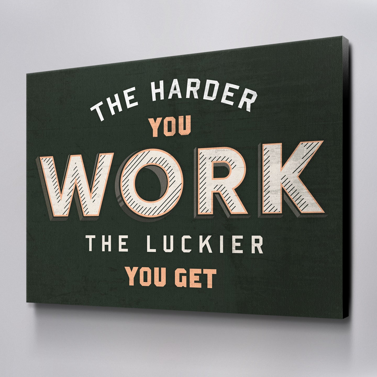 The Harder You Work