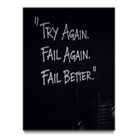 Try Again. Fail Again. Fail Better.
