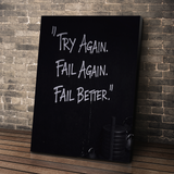 Try Again. Fail Again. Fail Better.