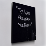Try Again. Fail Again. Fail Better.