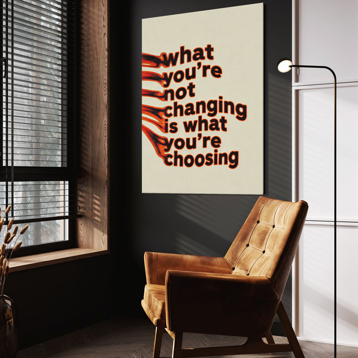 What You're Not Changing