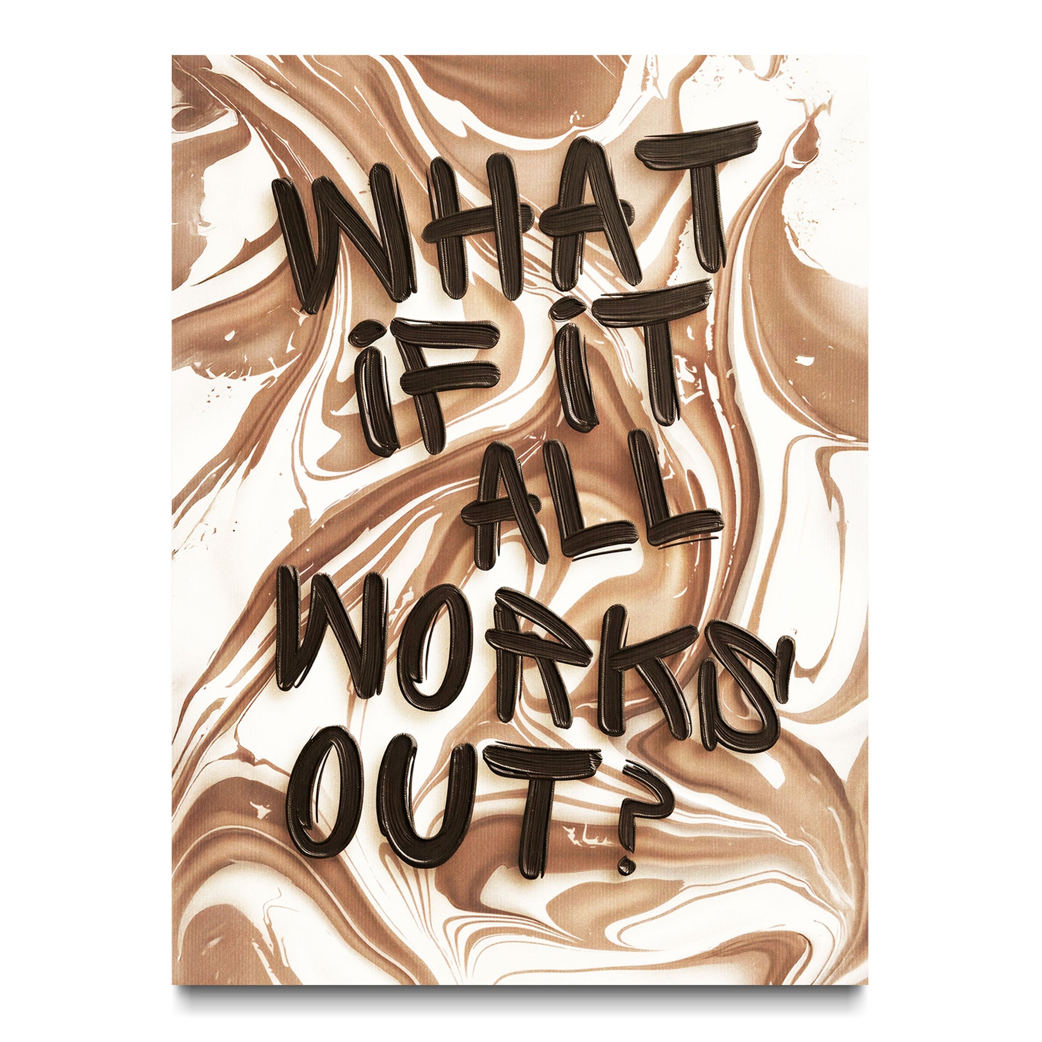 What if it All Works Out?