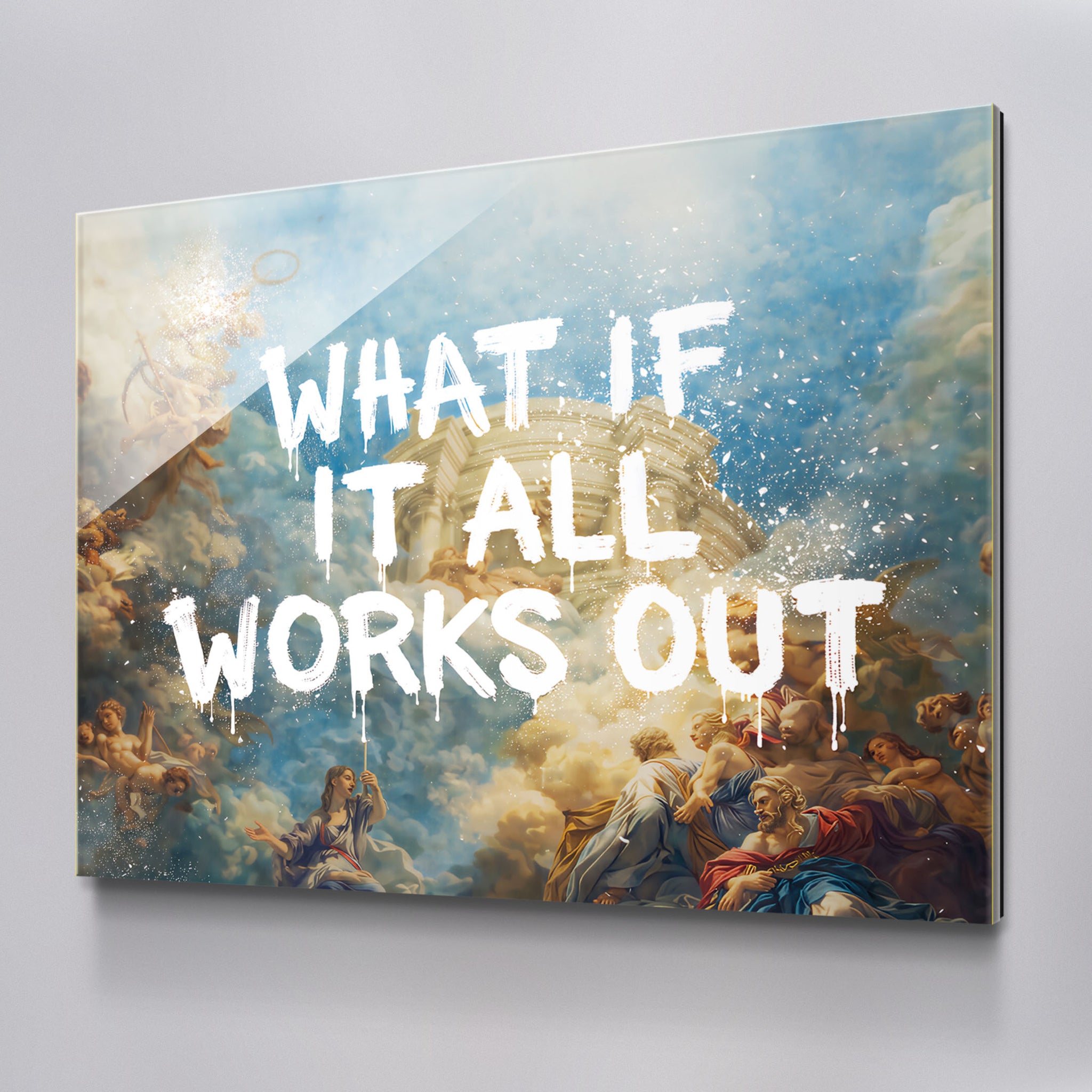 What If It All Works Out