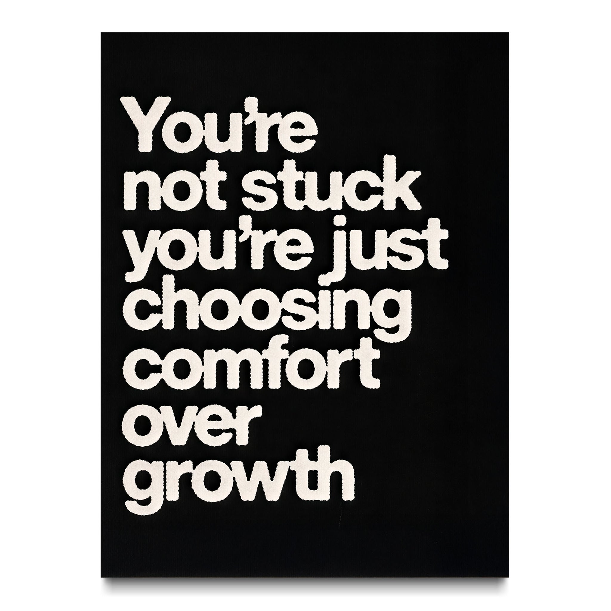 You're Not Stuck
