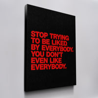 You Don't Even Like Everybody