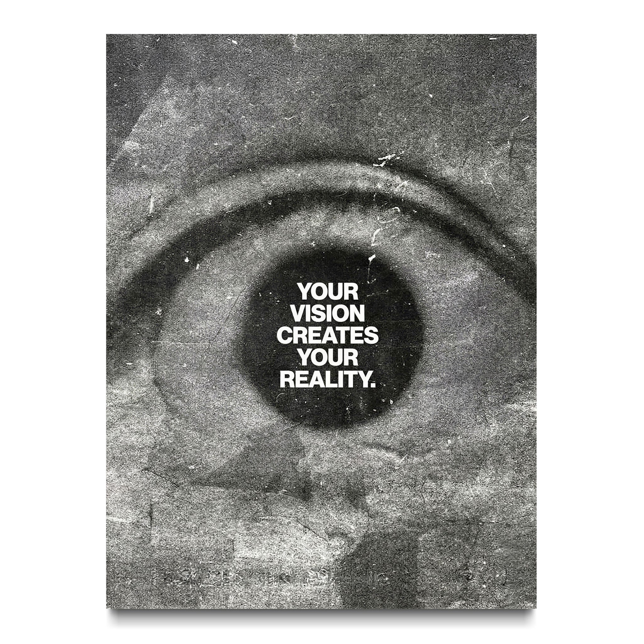 Your Vision Creates Your Reality