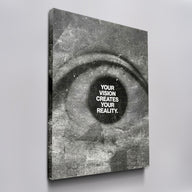 Your Vision Creates Your Reality