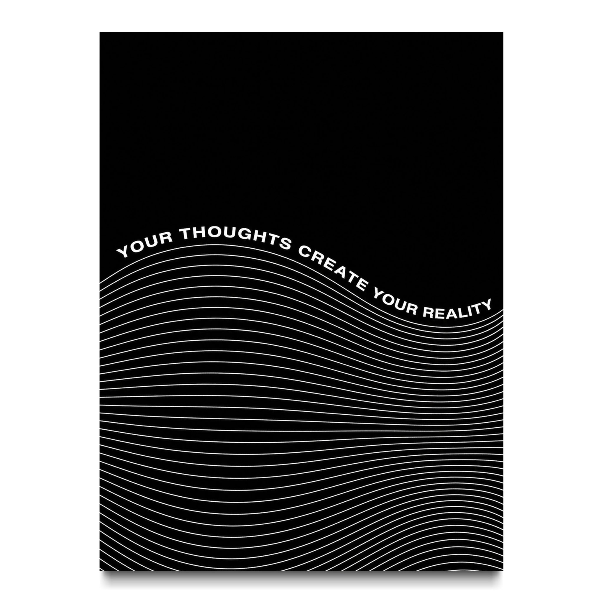 Your Thoughts Create Your Reality
