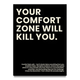 Your Comfort Zone Will Kill You