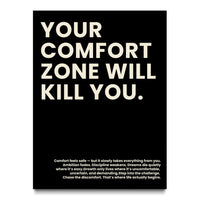 Your Comfort Zone Will Kill You