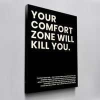 Your Comfort Zone Will Kill You