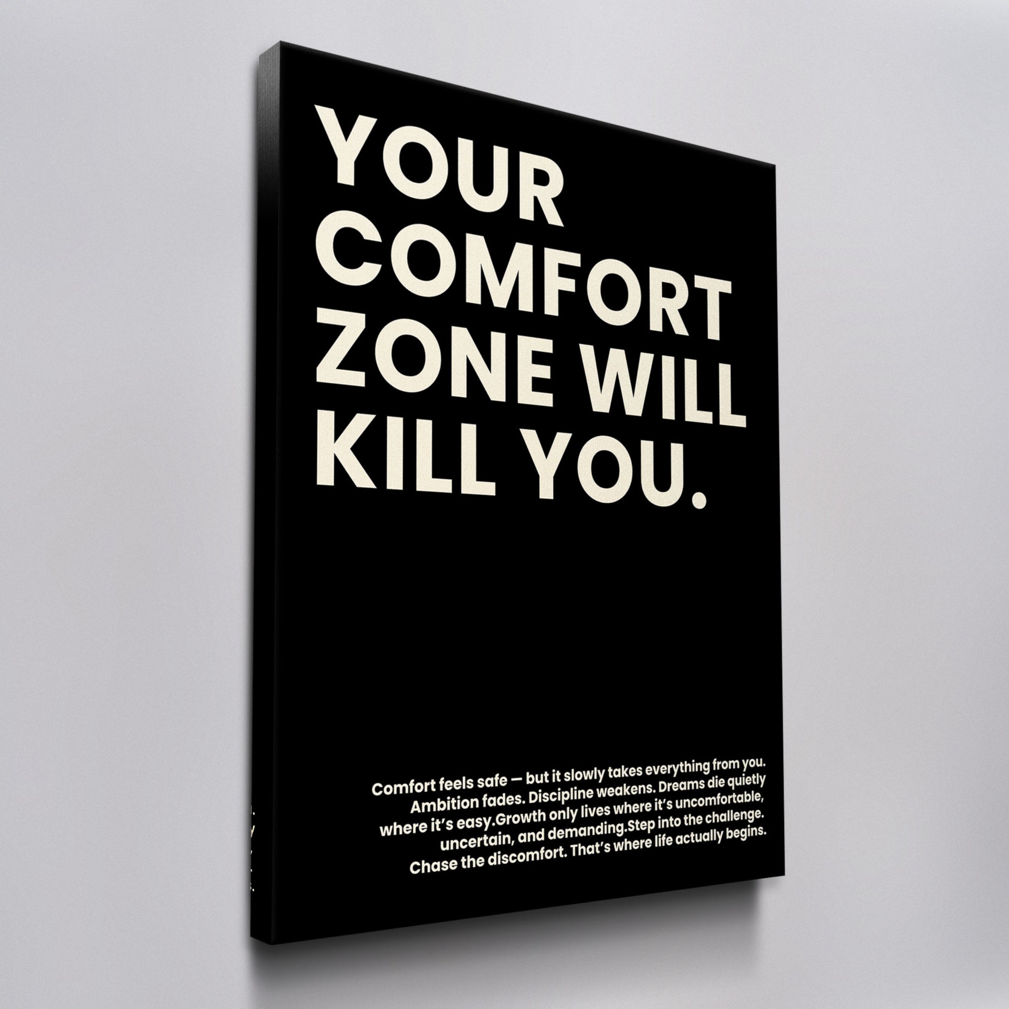 Your Comfort Zone Will Kill You