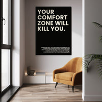 Your Comfort Zone Will Kill You