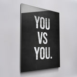 You vs You