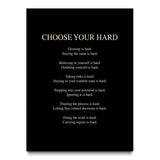 Choose Your Hard canvas wall art, front view