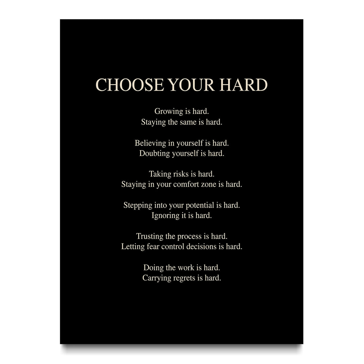 Choose Your Hard canvas wall art, front view