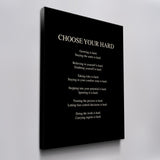 Choose Your Hard canvas wall art, angled view