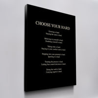 Choose Your Hard canvas wall art, angled view