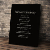 Choose Your Hard wall art leaning against a brick wall