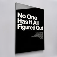 No One Has It All Figured Out acrylic glass wall art, angled view