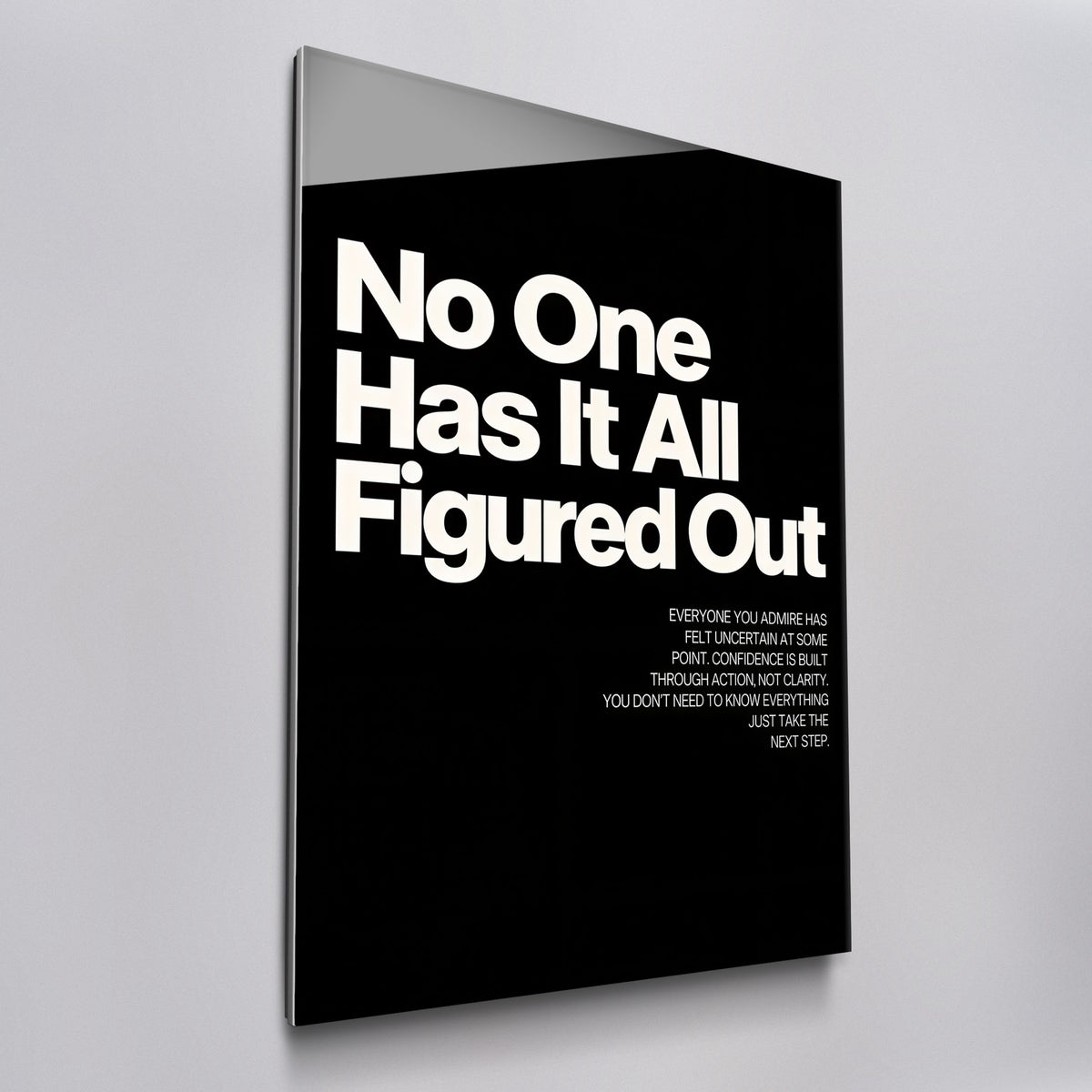 No One Has It All Figured Out acrylic glass wall art, angled view