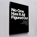 No One Has It All Figured Out canvas wall art, angled view