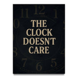 The Clock Doesn't Care canvas wall art, front view