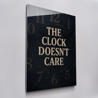 The Clock Doesn't Care acrylic glass wall art, angled view